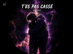 T’es pas cassé - NoirEtVrai