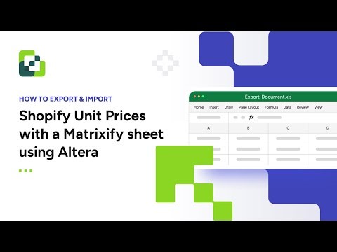 Shopify Unit Price Import/Export in a Matrixify-Compatible CSV/XLSX (with Extra Fields) using Altera