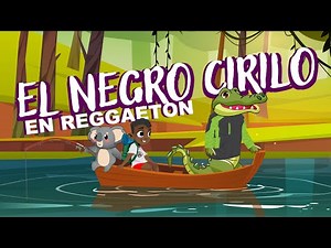 El Negro Cirilo | Canciones Infantiles en Reggaeton