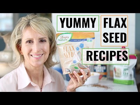 2 DELICIOUS WAYS TO EAT FLAXSEED