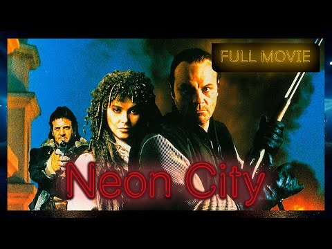 🌟🎬 Neon City (1991) | Full Movie in English | Just Watch! 🎥