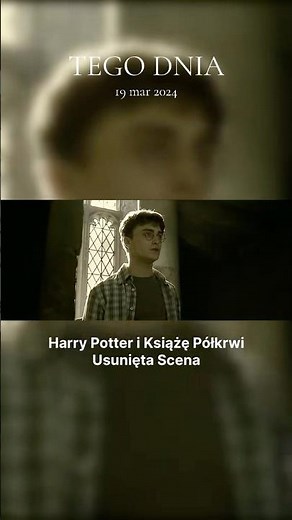USUNIĘTA SCENA Harry Potter i Książę Półkrwi #harrypotter