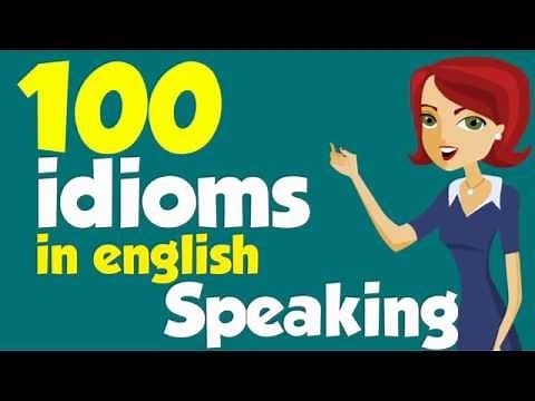 100 American idioms (Examples) - Part 1