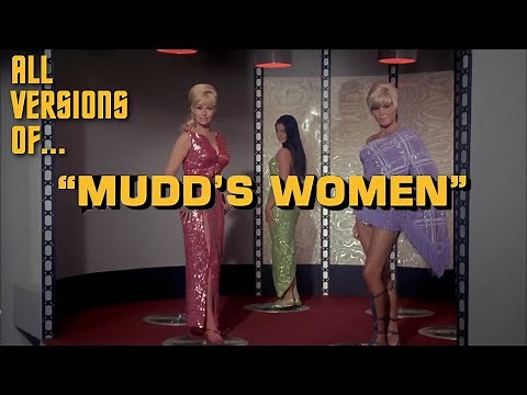 All versions of... - Mudd's Women (Visual Effects Comparison)