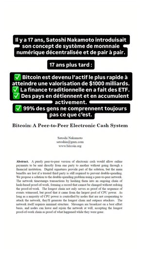 🧠 Il y a 17 ans, un inconnu nommé Satoshi Nakamoto a publié un PDF de 9 pages. Un simple document… qui allait bouleverser tout le système financier mondial. Aujourd’hui : ✅ Bitcoin est l’actif le plus rapide de l’histoire à dépasser les 1000 milliards de $. ✅ La finance traditionnelle l’a transformé en ETF. ✅ Des pays entiers l’accumulent comme réserve stratégique. ❌ Et pourtant… 99% des gens n’ont toujours rien compris. Le futur ne se prépare pas demain. Il a commencé le 31 octobre 2008. | Sta