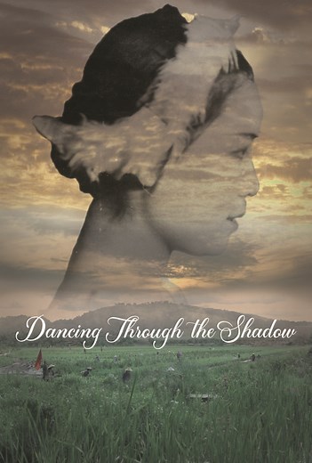 Dancing Through The Shadow