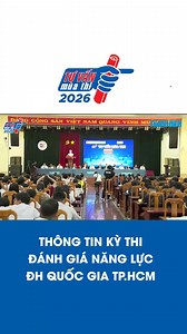 Để đạt điểm cao thi đánh giá năng lực ĐH Quốc gia TP.HCM cần năng lực gì? Ngày 24.1, kỳ thi đánh giá năng lực ĐH Quốc gia TP.HCM mở cổng đăng ký dự thi đợt 1 năm 2026. Để đạt điểm cao kỳ thi này, thí sinh cần có tố chất, khả năng, năng lực gì? Tại khai mạc chương trình Tư vấn mùa thi 2026 tại Trường ĐH Đồng Nai ngày 24.1, thạc sĩ Phạm Thị Bích, Phó giám đốc Trung tâm Khảo thí và đánh giá chất lượng đào tạo (ĐH Quốc gia TP.HCM), cho biết kỳ thi đánh giá năng lực ĐH Quốc gia TP.HCM năm 2026 tiếp t