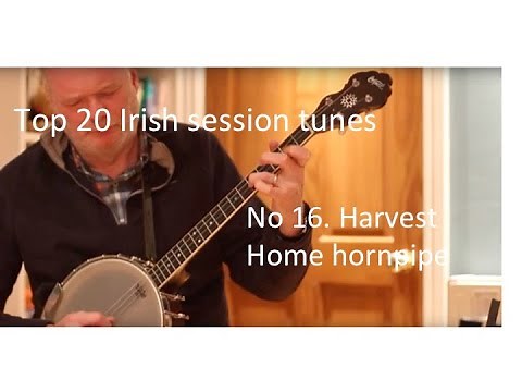 Harvest Home hornpipe. Top twenty most popular Irish session tunes. Tenor banjo and guitar