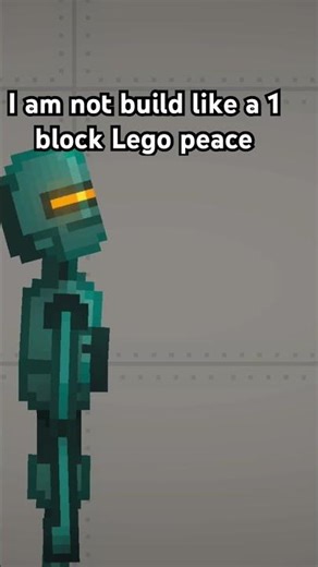 I’m not build like a one by one Lego peace