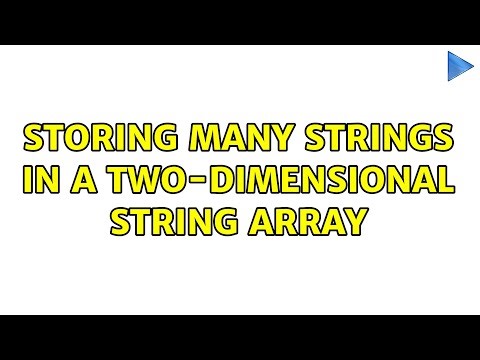 Storing many Strings in a two-dimensional String array (3 Solutions!!)