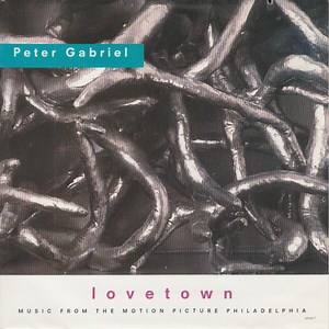 Peter Gabriel - Lovetown (Music From The Motion Picture Philadelphia)