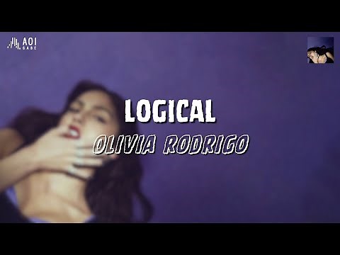 logical (lyrics) - Olivia Rodrigo