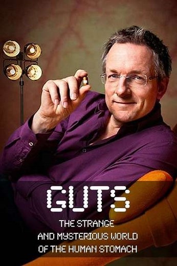 Guts: The Strange and Mysterious World of the Human Stomach - Movie