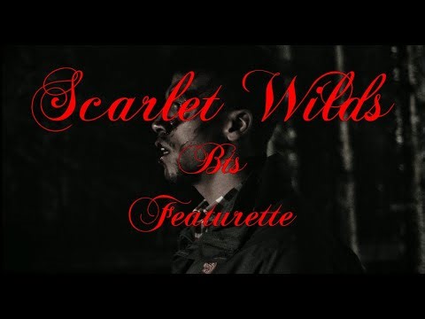 Scarlet Wilds BTS Featurette