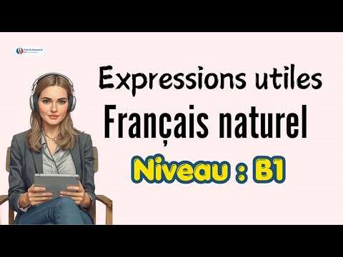 Expressions françaises : 50 expressions que les Français utilisent tous les jours