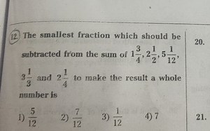 12. The smallest fraction which should be subtracted from the s... | Filo