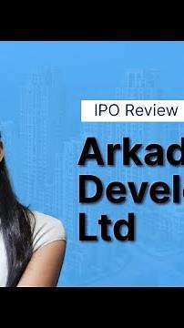 Arkade Developers Limited IPO: All You Need to Know Before Investing| Kotak Securities