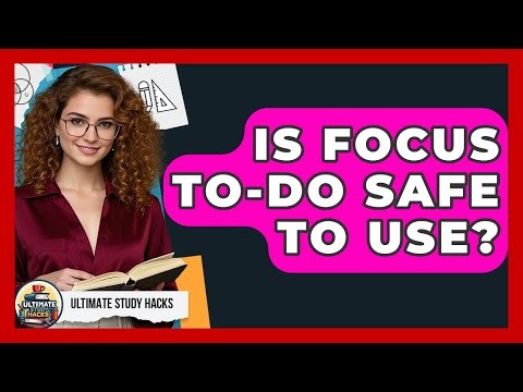 Is Focus To-Do Safe To Use? - Ultimate Study Hacks