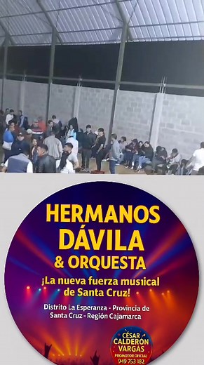 🎶 ¡La nueva fuerza musical de Santa Cruz ha llegado! 💥 HERMANOS DÁVILA & ORQUESTA 💥 Ritmo, talento y alegría que encienden cada escenario. Desde La Esperanza – Santa Cruz – Cajamarca 🌄 Contrata al grupo que está revolucionando la música en vivo 🎵 📞 Promotor oficial: CÉSAR CALDERÓN VARGAS 📲 940 753 182 #HermanosDávila #OrquestaSantaCruz #CajamarcaEnFiesta #MúsicaEnVivo #EventosCajamarca | El Ninabambino