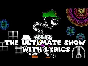 The Ultimate Show With Lyrics | Super Paper Mario The Musical