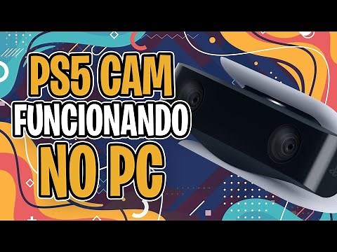 CÂMERA DO PS5 FUNCIONANDO NO PC | PASSO A PASSO