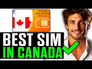 Best SIM in Canada (2025) - All You Need to Know!