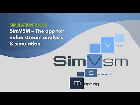 The app for digital value stream analysis & simulation (SimVSM )