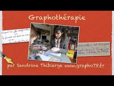 Graphothérapie - Améliorer l'écriture - Sandrine Thibierge (vidéo 640)