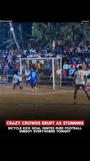 India football 🇮🇳 | Bharat ka football | Crazy crowds erupted in cheers tonight as a stunning bicycle kick goal lit up the local football match, sending pure football energy... | Instagram