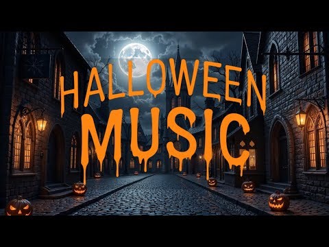 Relaxing Creepy Halloween Music for a Spooky Night