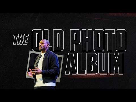 Sunday Morning Worship | The Old Photo Album