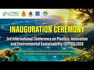 3rd International Conference on Plastics, Innovation and Environmental Sustainability (ICPIES) 2026