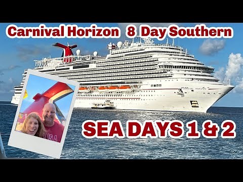 8 day Southern Caribbean Carnival Horizon Sea Days 1 & 2 | What to do on a Sea day on a cruise!