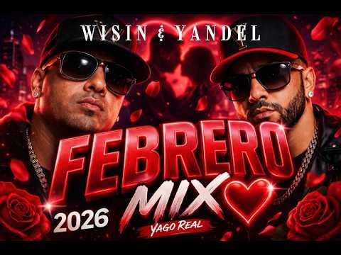 MEGAMIX OFICIAL | WISIN & YANDEL | FEBRERO 2026 (IA)