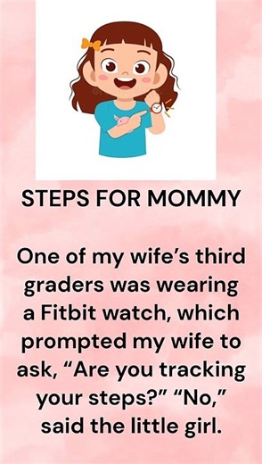 Steps for mommy_funny short jokes