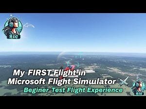 My FIRST Flight in Microsoft Flight Simulator ✈️ | Beginner Test Flight Experience