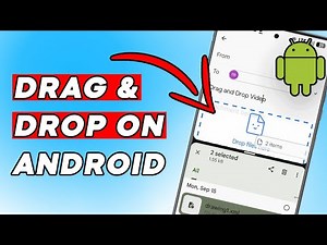 How to Drag and Drop Files on Android