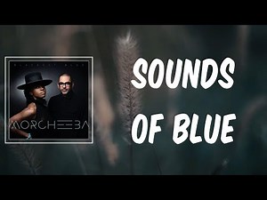 Sounds Of Blue (Lyrics) - Morcheeba
