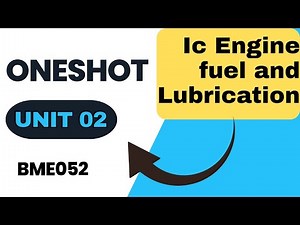 Oneshot U 2 || IC engine fuel and lubrication BME052 || #internalcombustionengine