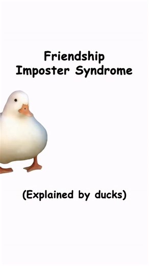Friendship imposter syndrome (explained by ducks) | Diploma Duck