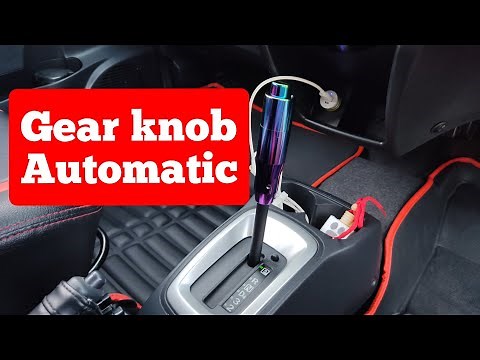 Cara Pasang Gear Knob Automatik Untuk Kereta Automatik