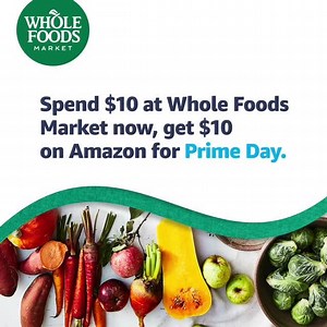 166K views · 1.2K reactions | Hey, Prime members: Right now, earn $10 to spend on Amazon for Prime Day just for shopping your favorites at Whole Foods Market. | Whole Foods Market | Facebook