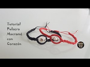 Cómo Hacer una Pulsera de Hilo en Macramé Paso a Paso con Corazón/How to make Macrame Bracelet