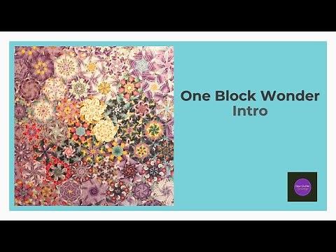 One Block Wonder - Creative Quilting