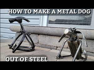 How to make a metal dog out of steel