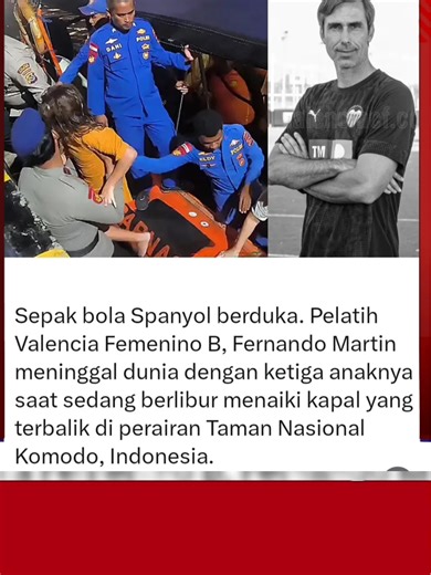 Valencia CF menyampaikan duka mendalam atas wafatnya Fernando Martín, pelatih Valencia CF Women B, bersama tiga anaknya dalam kecelakaan kapal tragis di Indonesia. Belasungkawa kami sampaikan kepada keluarga, rekan, serta seluruh keluarga besar Valencia CF. Semoga para korban mendapat tempat terbaik dan keluarga yang ditinggalkan diberi kekuatan. 🕊️ #TurutBerdukaCita #ValenciaCF #FernandoMartin #RIP #SepakBola