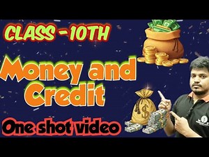 🔥 Class 10th Economics – Money and Credit | One Shot Video | Full Chapter Revision 💸