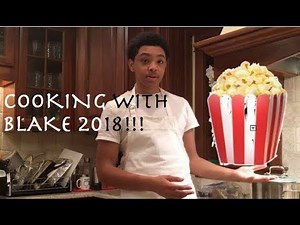 (Cooking With Blake REVIVED!!) HOW TO MAKE HOMEMADE POPCORN