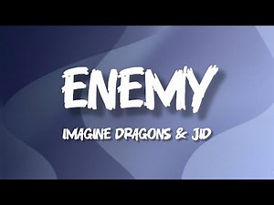 Imagine Dragons x JID - Enemy (Lyrics)