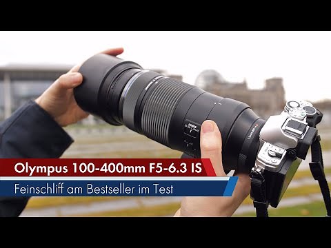 Olympus M.Zuiko 100-400mm F5-6.3 IS | Tele-Zoom für MFT-Kameras im Test [Deutsch]